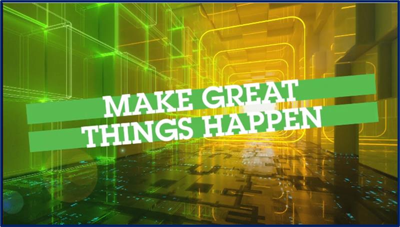 Make Great Things Happen